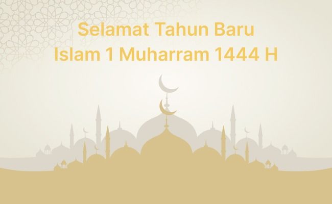 Selamat Tahun Baru Islam 1 Muharram 1444 H