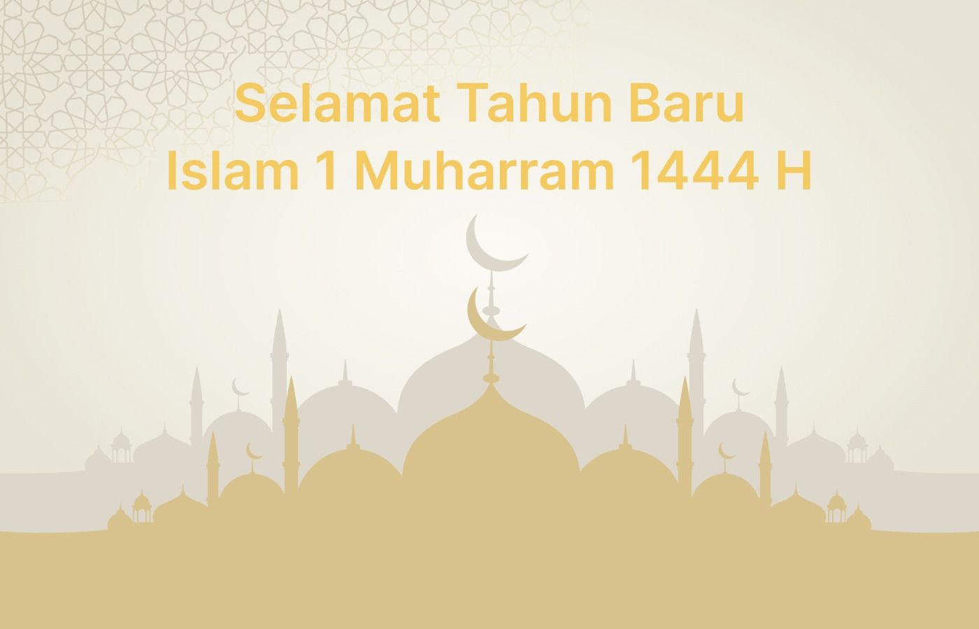 Selamat Tahun Baru Islam 1 Muharram 1444 H